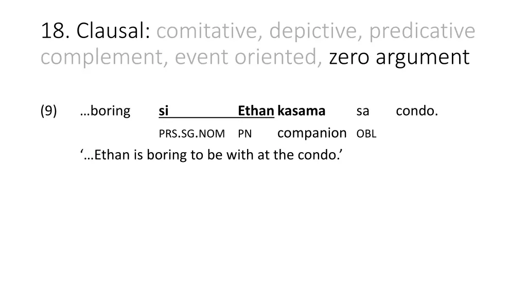 18 clausal comitative depictive predicative