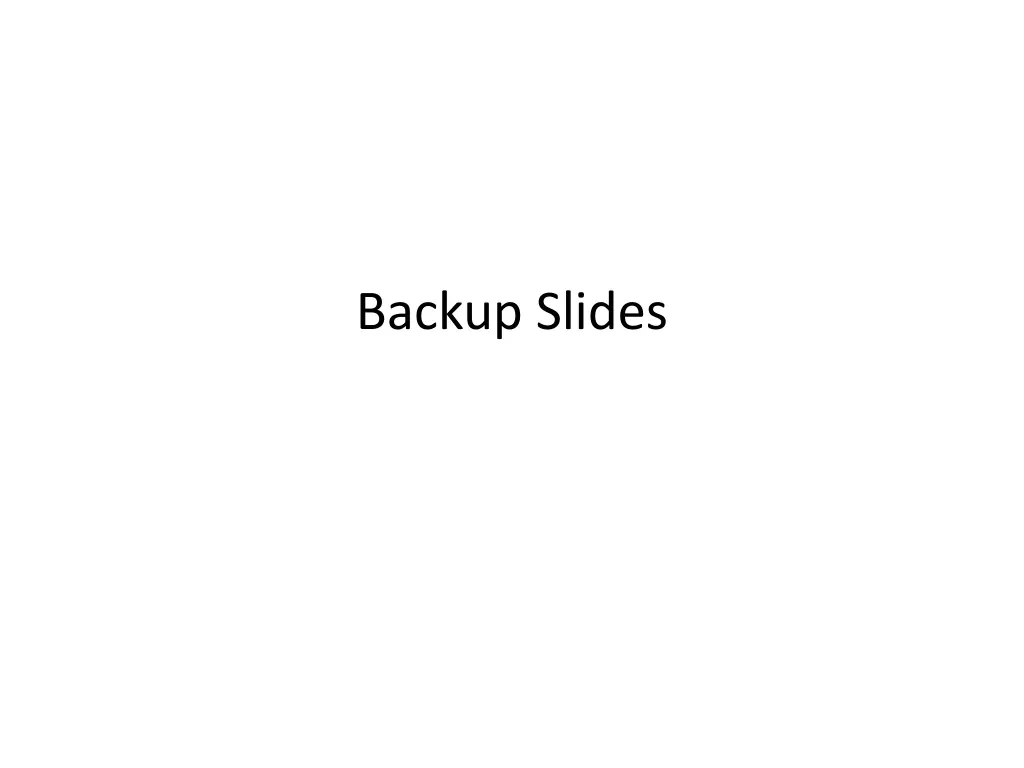 backup slides