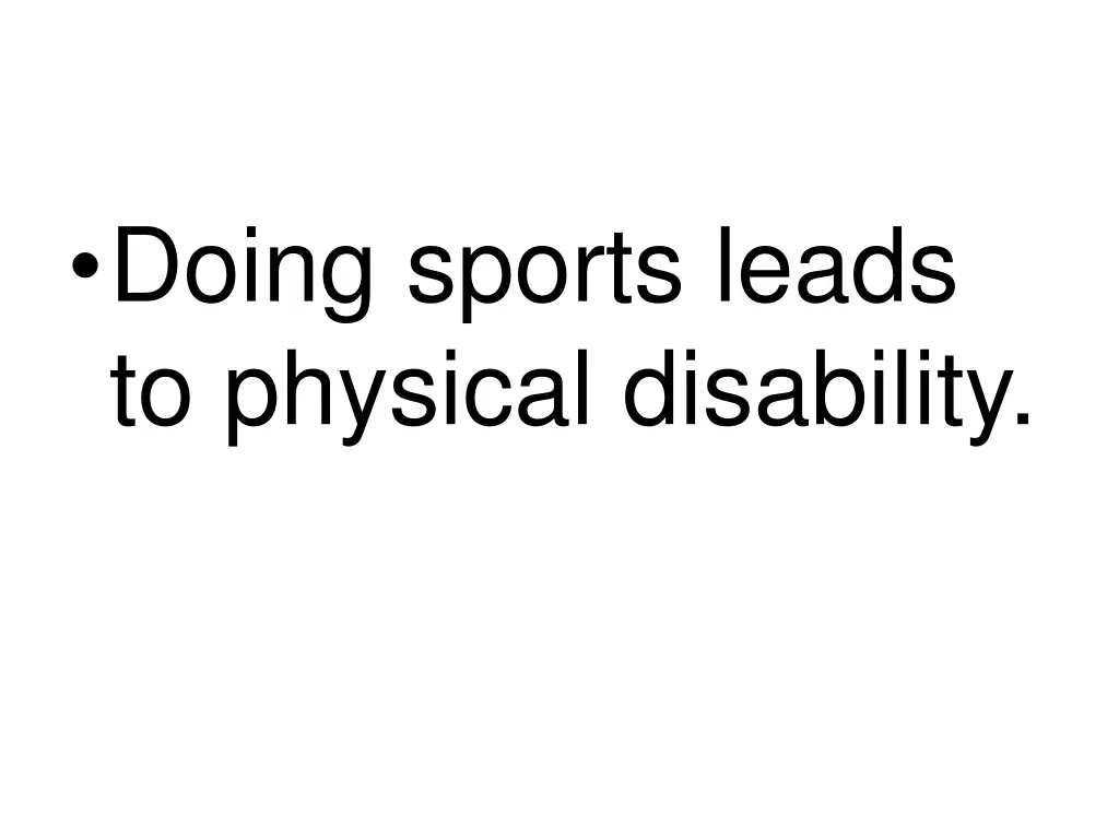 doing sports leads to physical disability