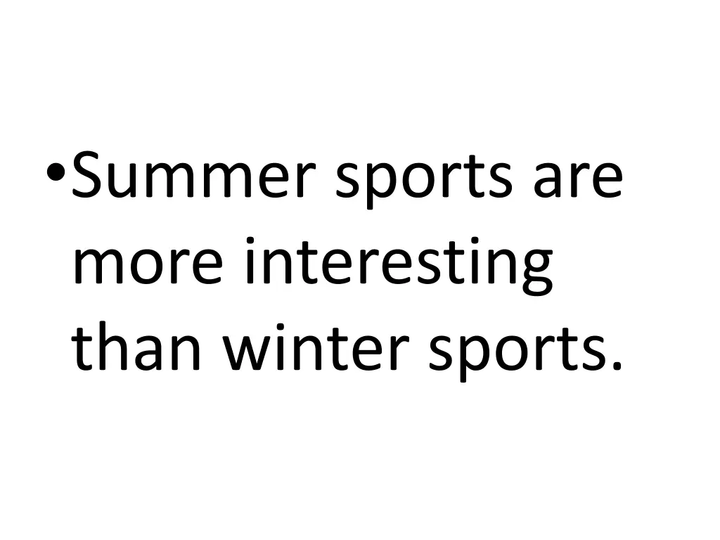 summer sports are more interesting than winter