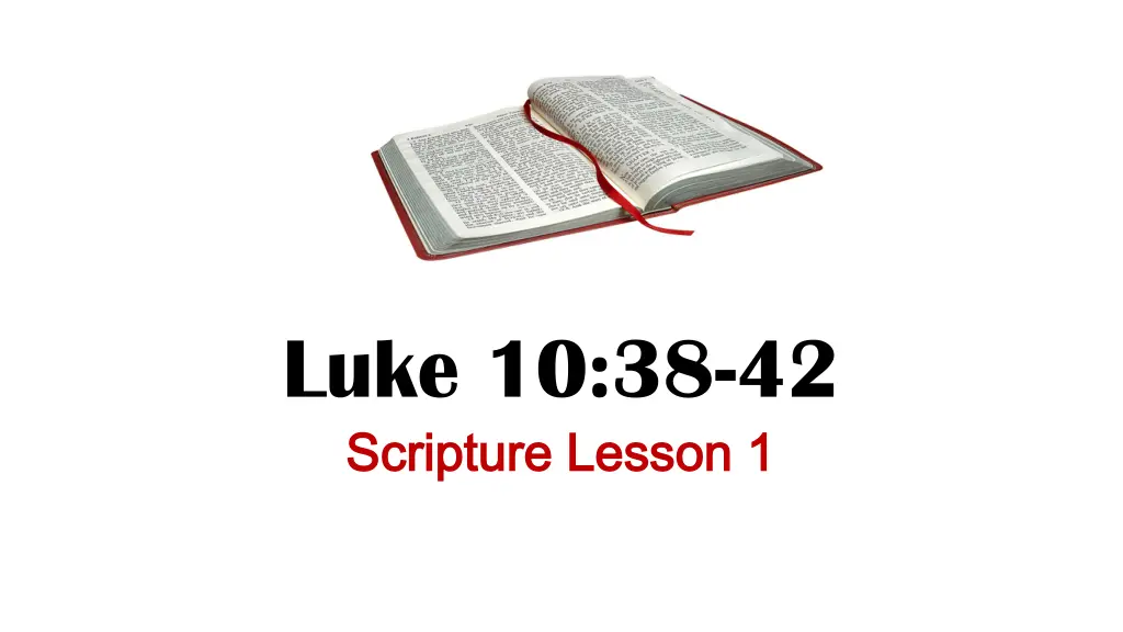 luke 10 38 42 scripture lesson 1 scripture lesson