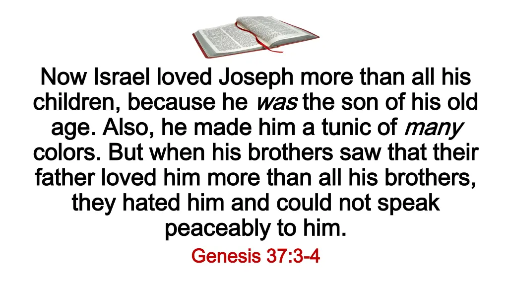 now israel loved joseph more than