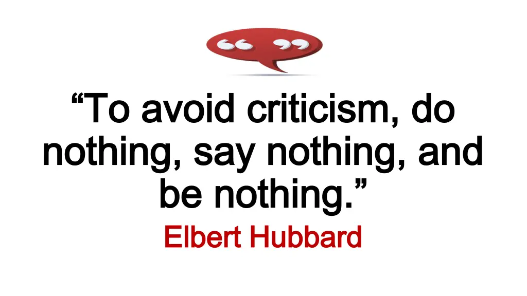 to avoid criticism do to avoid criticism