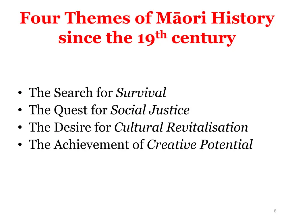 four themes of m ori history since