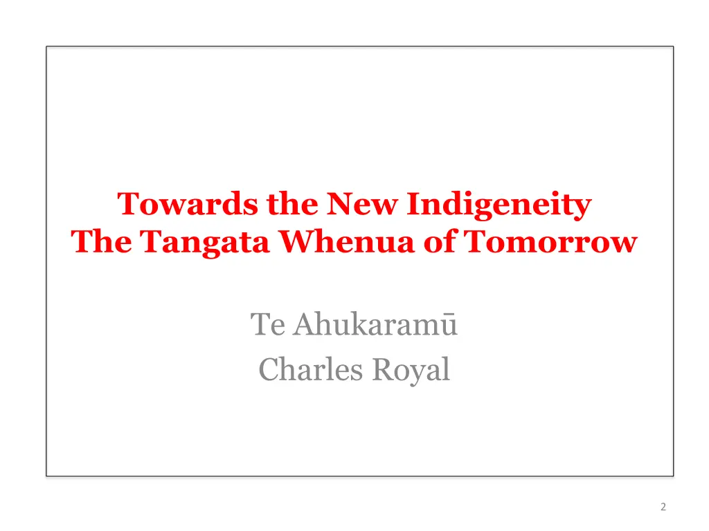 towards the new indigeneity the tangata whenua