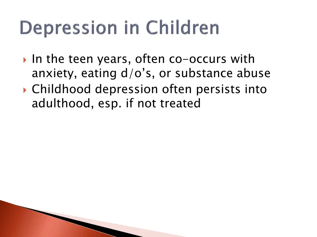 in the teen years often co occurs with anxiety