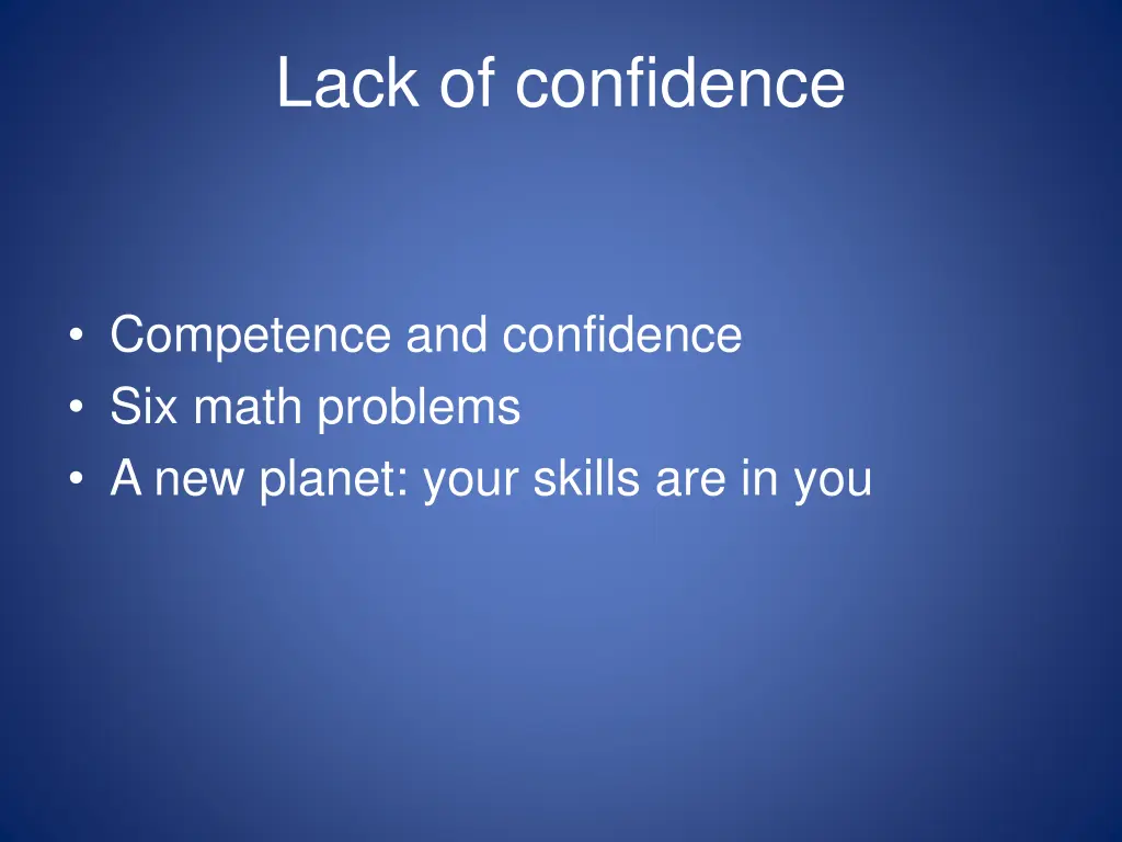 lack of confidence