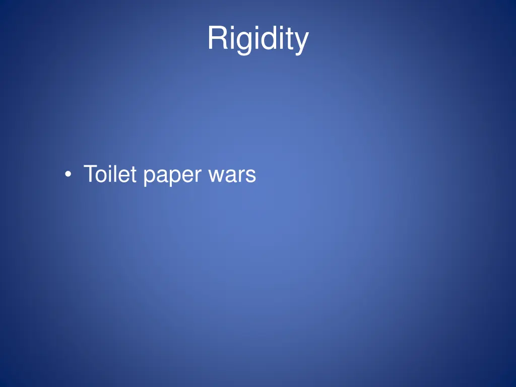 rigidity