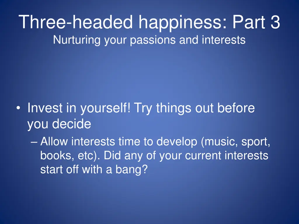 three headed happiness part 3 nurturing your