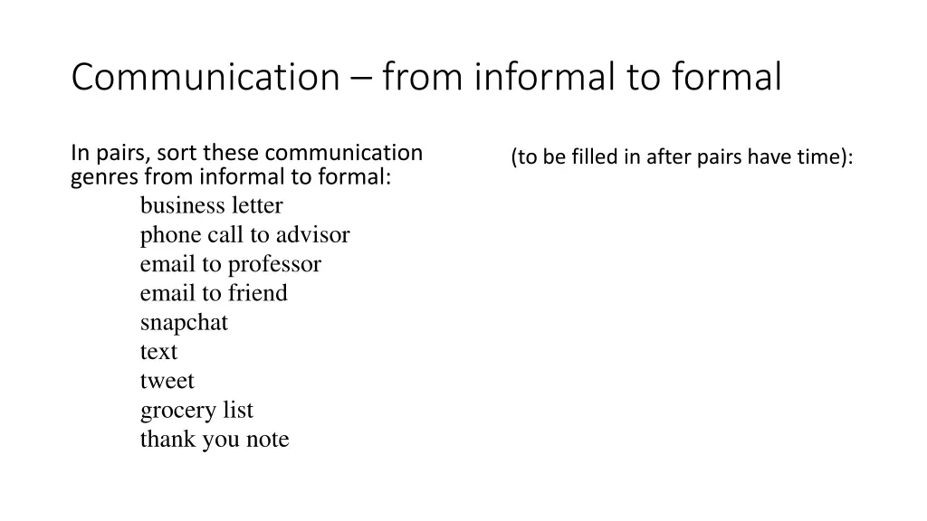 communication from informal to formal