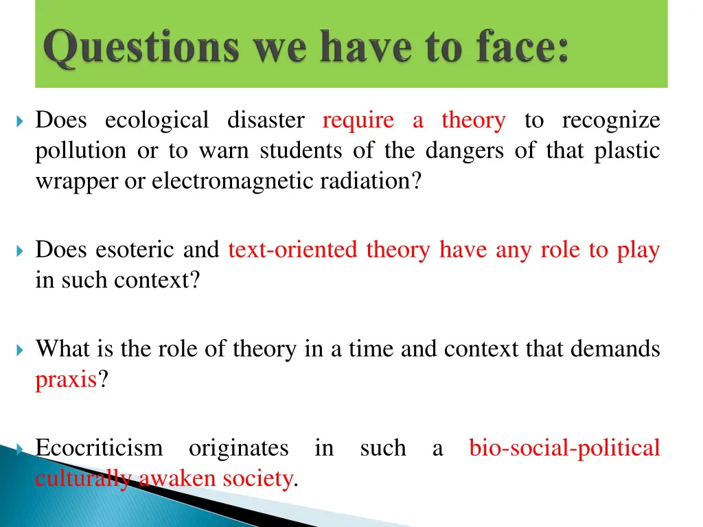 does ecological disaster require a theory