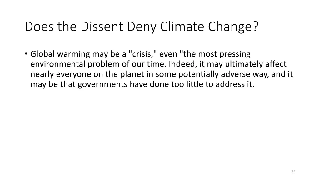 does the dissent deny climate change