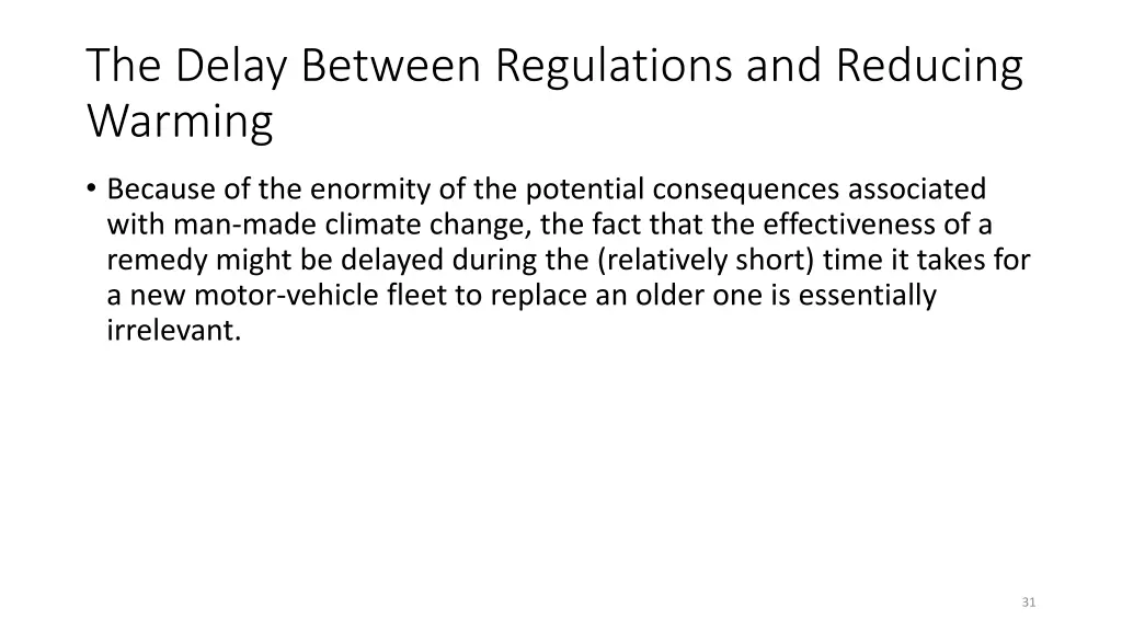 the delay between regulations and reducing warming