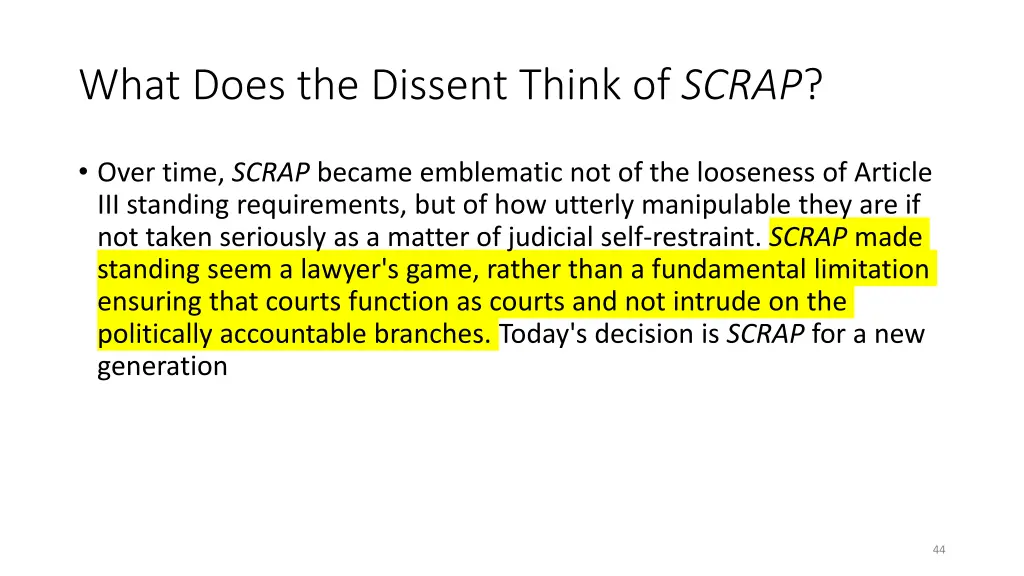 what does the dissent think of scrap