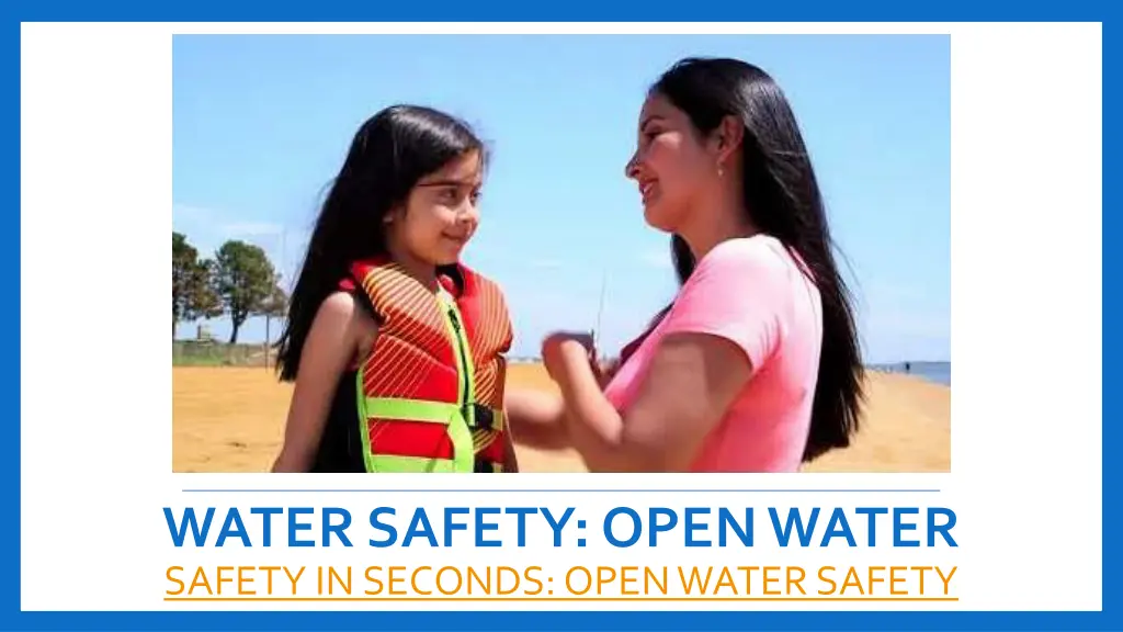 water safety open water safety in seconds open