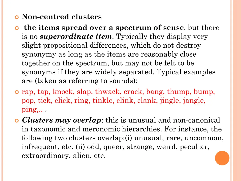 non centred clusters the items spread over