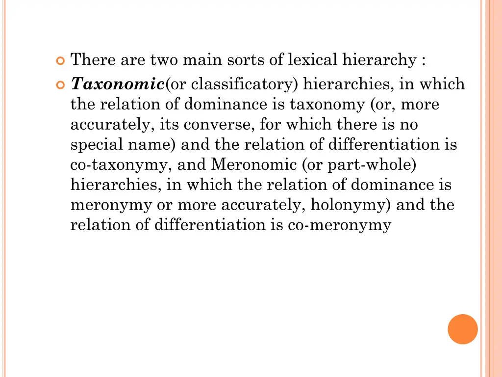 there are two main sorts of lexical hierarchy