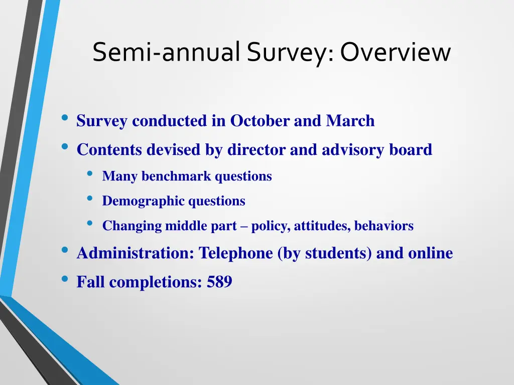 semi annual survey overview