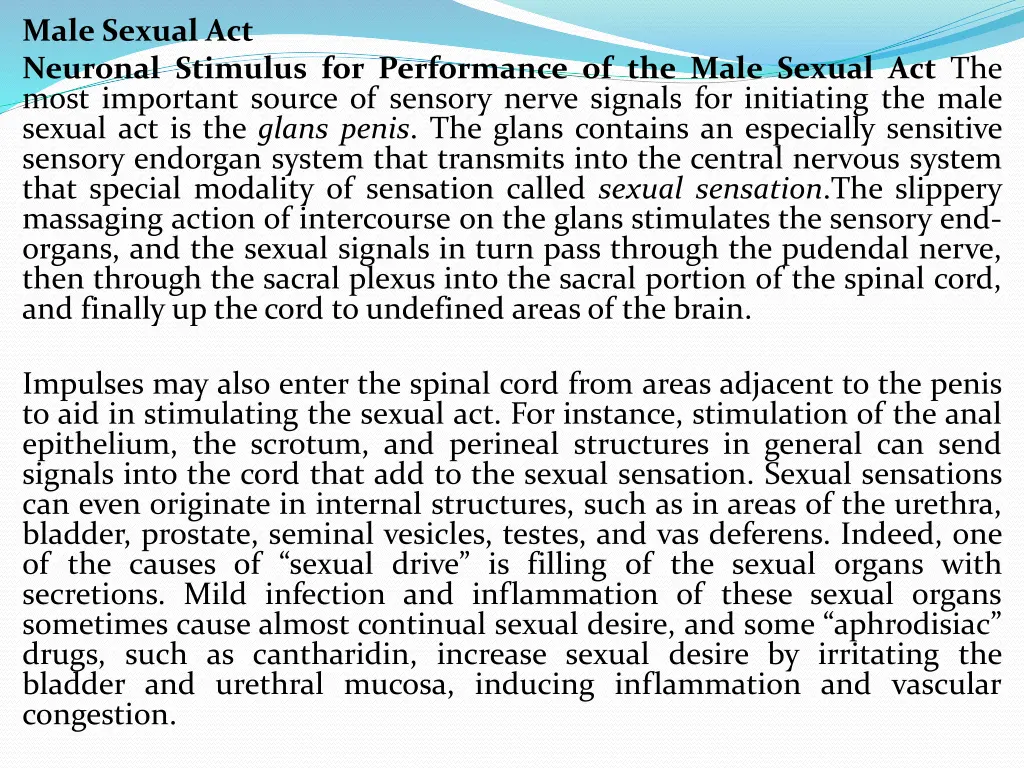 male sexual act neuronal stimulus for performance