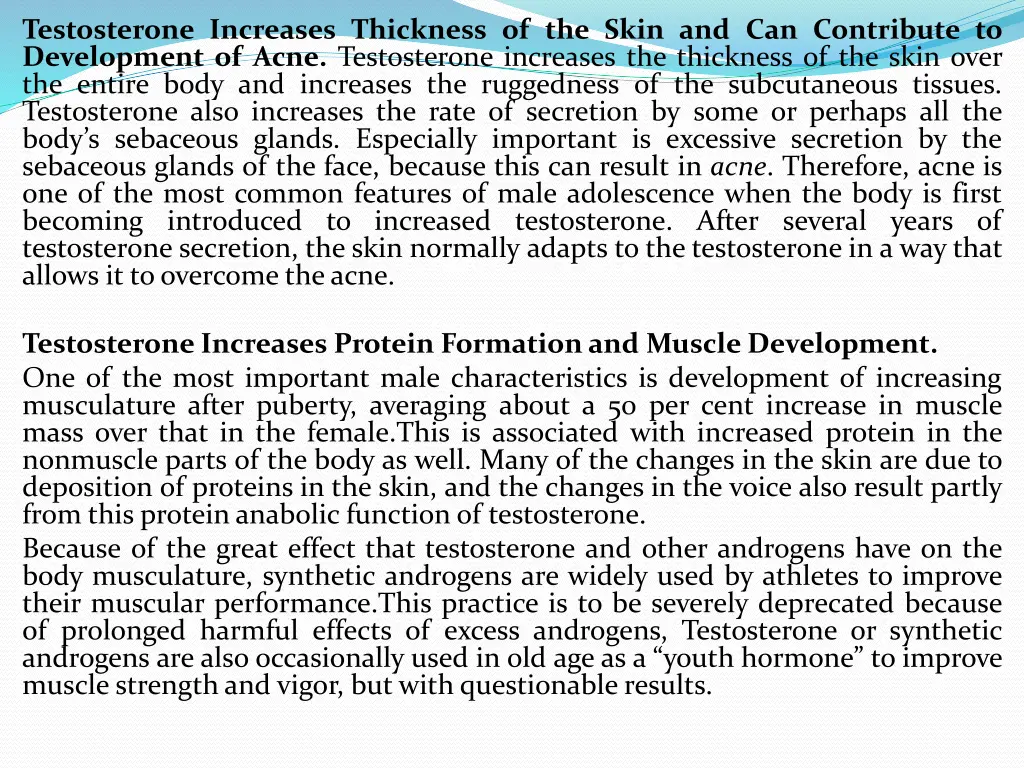 testosterone increases thickness of the skin