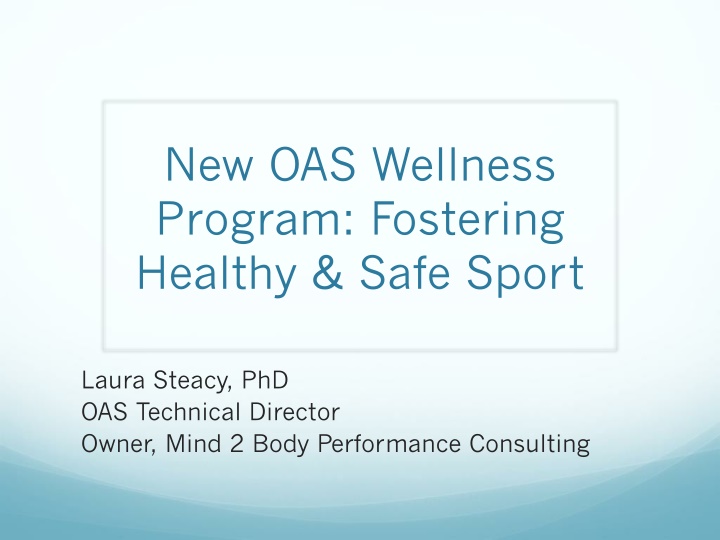 new oas wellness program fostering healthy safe