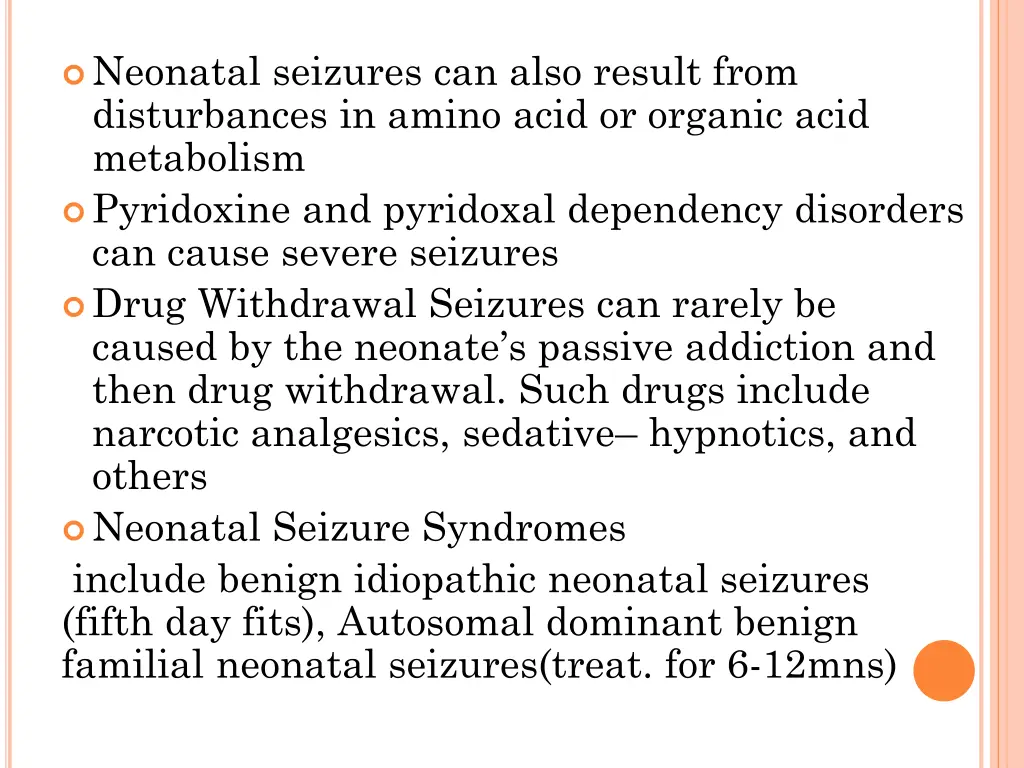 neonatal seizures can also result from