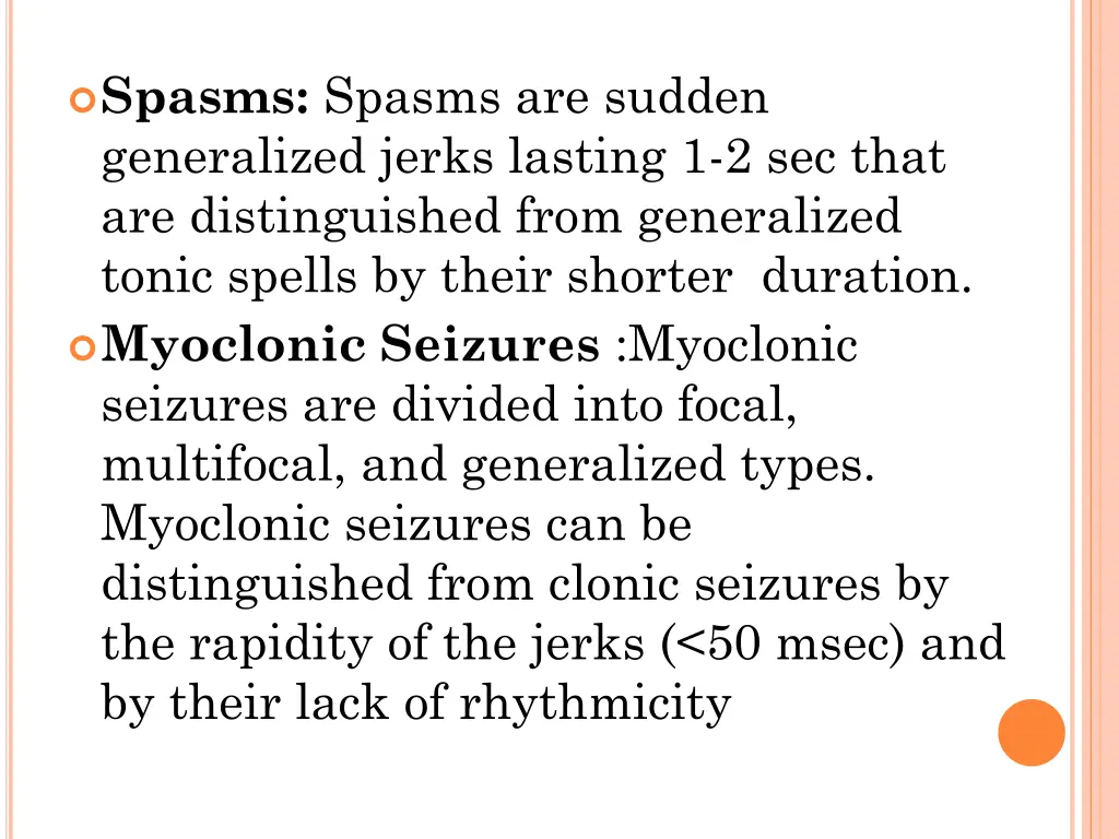 spasms spasms are sudden generalized jerks