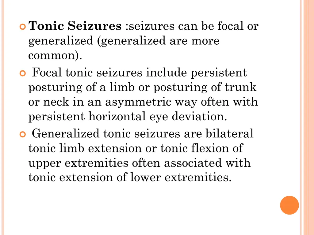 tonic seizures seizures can be focal