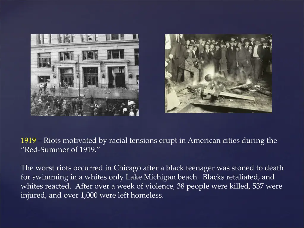 1919 riots motivated by racial tensions erupt