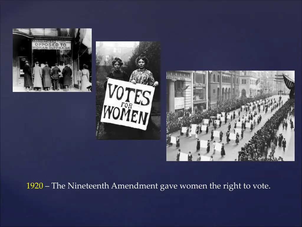 1920 the nineteenth amendment gave women