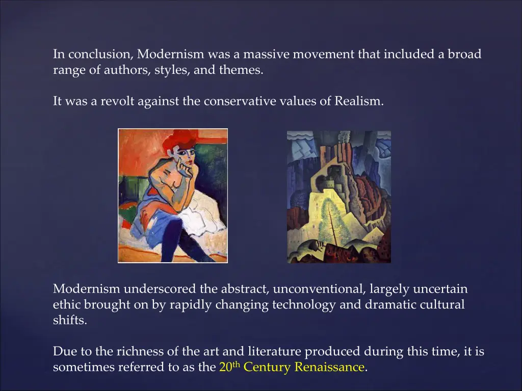 in conclusion modernism was a massive movement