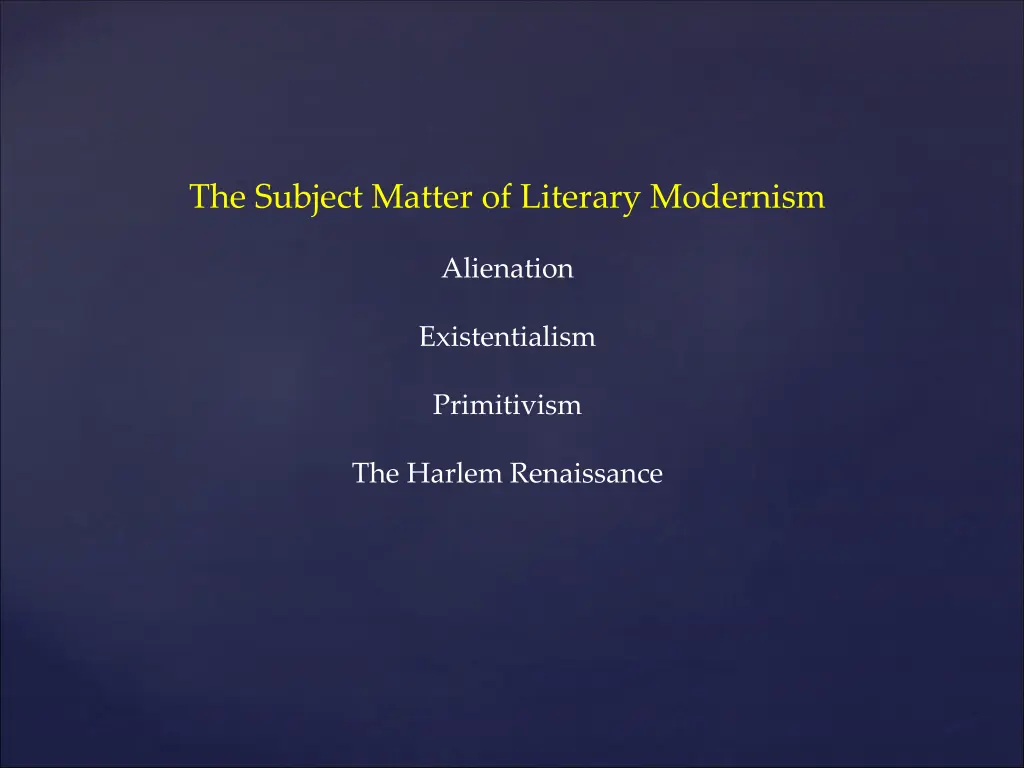 the subject matter of literary modernism