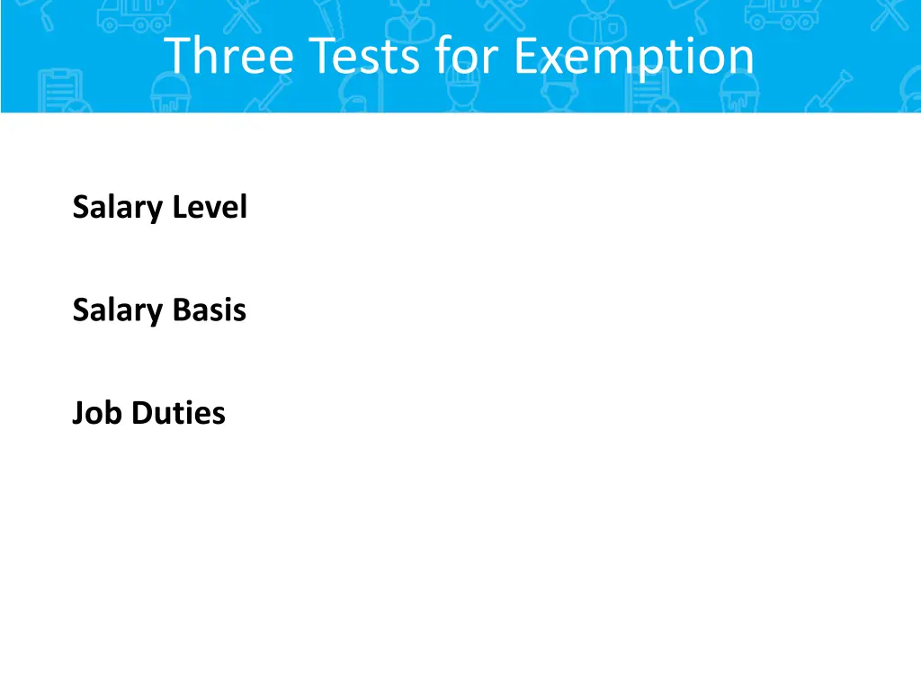 three tests for exemption