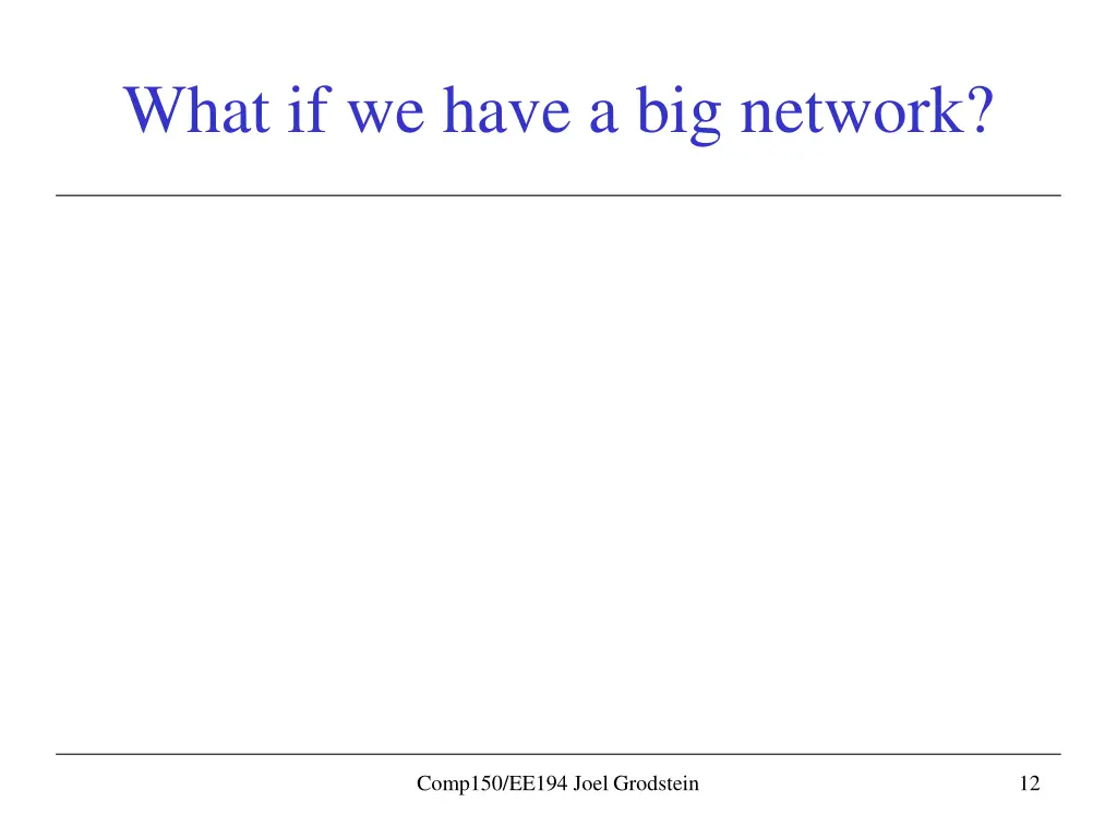 what if we have a big network