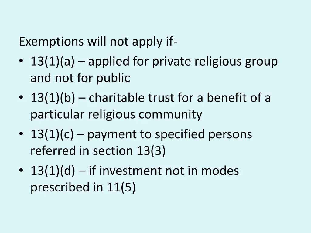 exemptions will not apply if 13 1 a applied