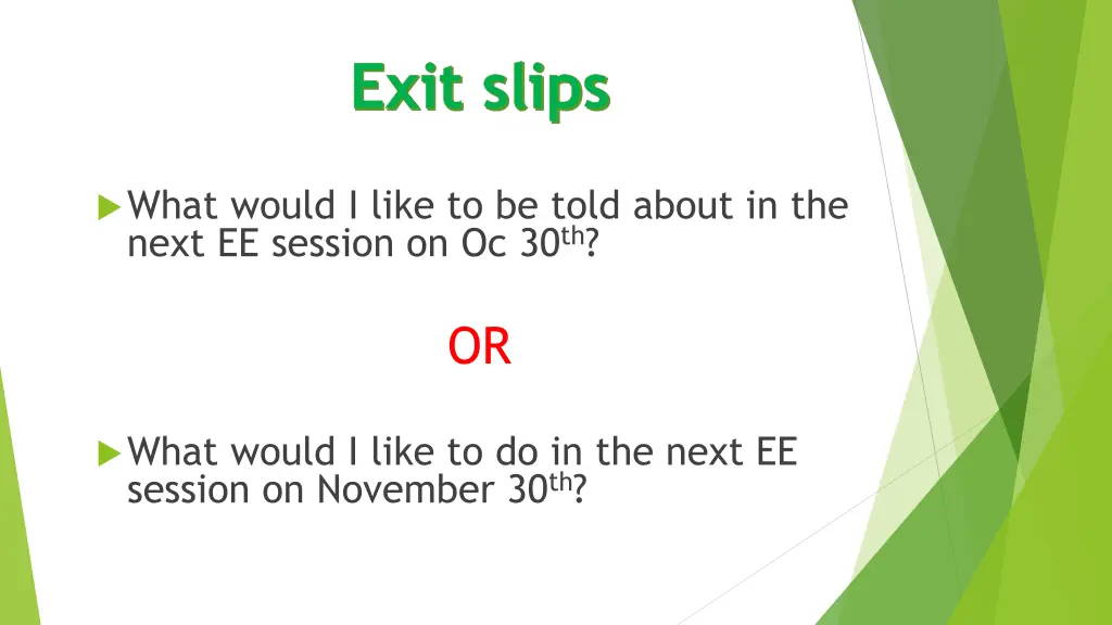 exit slips