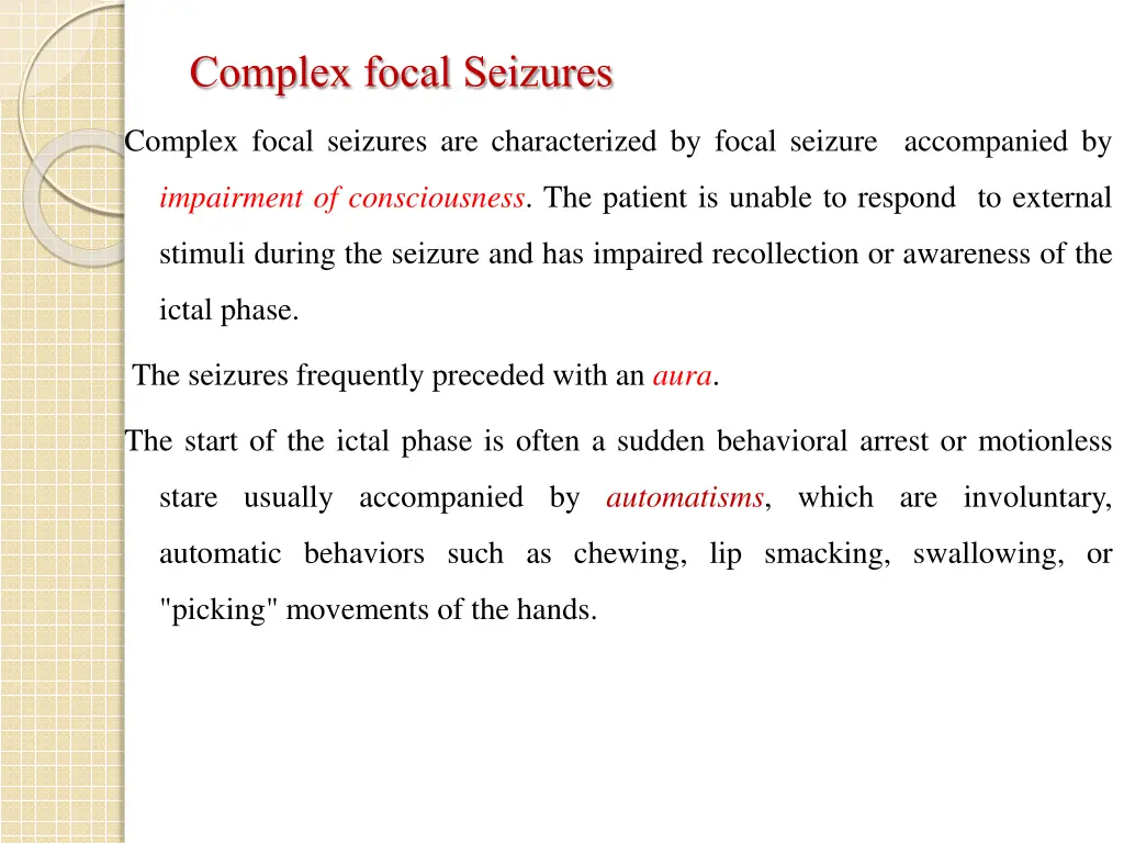 complex focal seizures