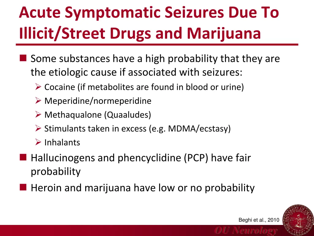 acute symptomatic seizures due to illicit street