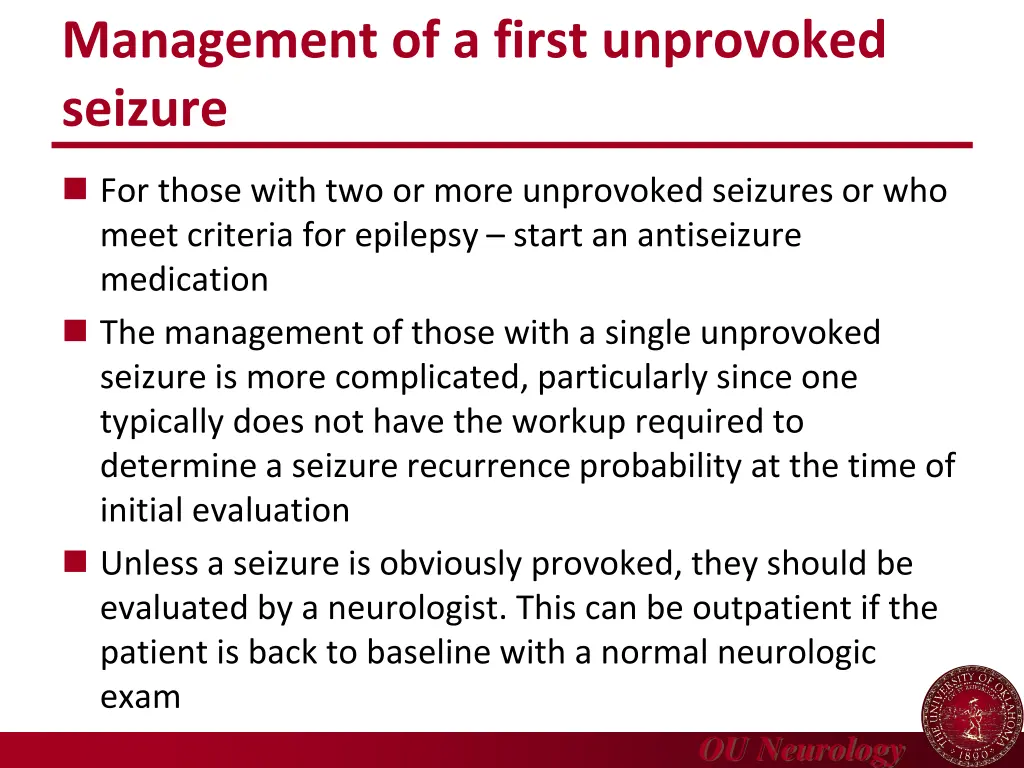 management of a first unprovoked seizure