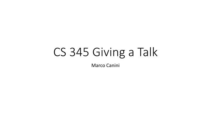 cs 345 giving a talk