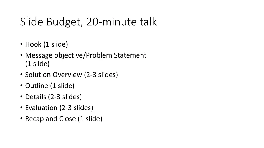 slide budget 20 minute talk