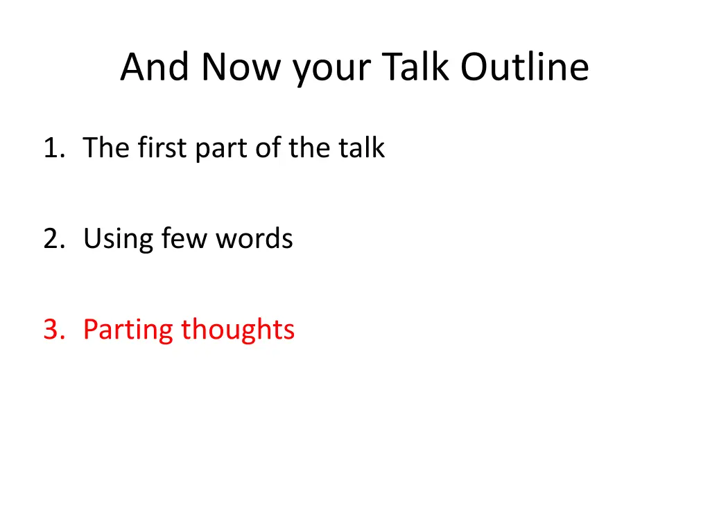 and now your talk outline 2