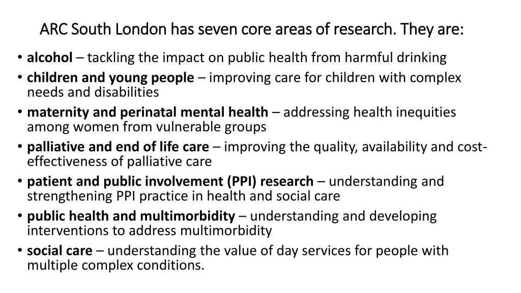 arc south london has seven core areas of research 1