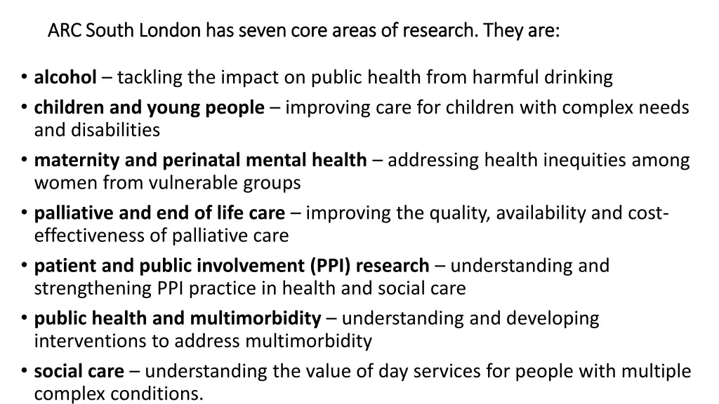 arc south london has seven core areas of research