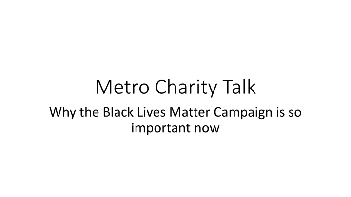 metro charity talk why the black lives matter