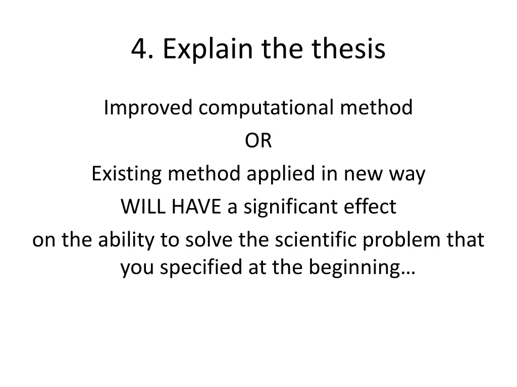 4 explain the thesis