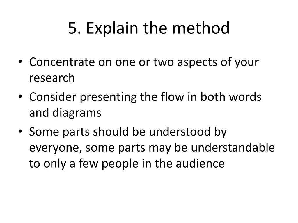 5 explain the method