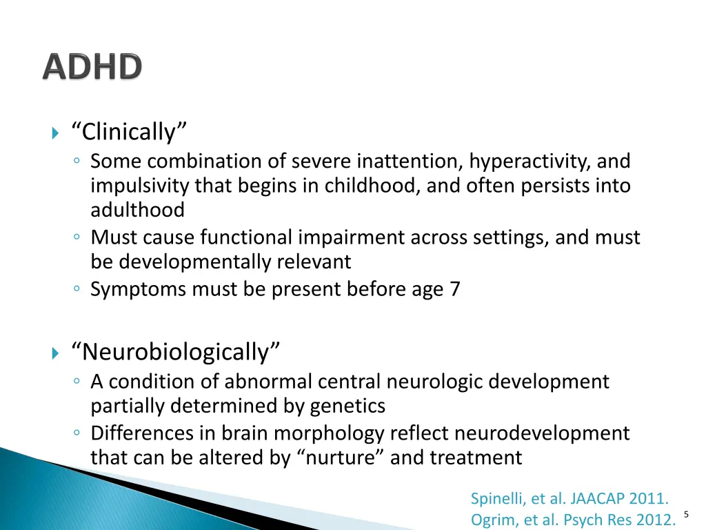 clinically some combination of severe inattention