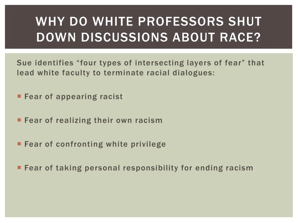 why do white professors shut down discussions