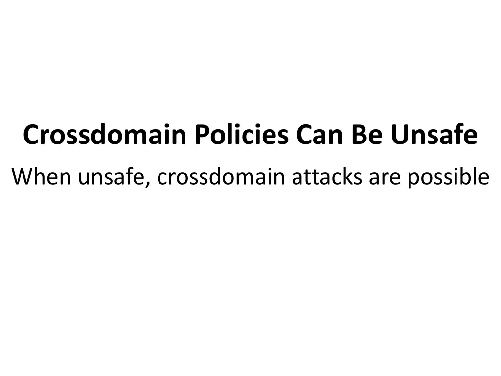 crossdomain policies can be unsafe